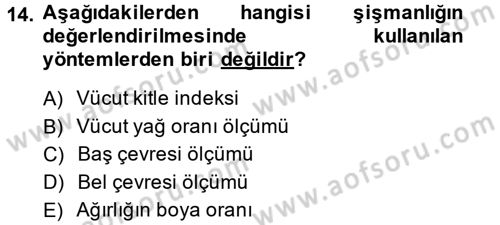 Sağlıklı Yaşam Dersi 2014 - 2015 Yılı (Final) Dönem Sonu Sınav Soruları 14. Soru