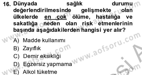 Sağlıklı Yaşam Dersi 2014 - 2015 Yılı (Final) Dönem Sonu Sınav Soruları 16. Soru