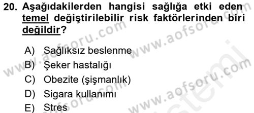 Sağlıklı Yaşam Dersi 2015 - 2016 Yılı (Vize) Ara Sınav Soruları 20. Soru