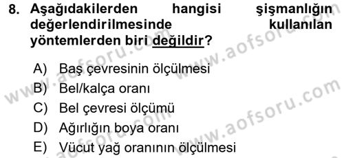 Sağlıklı Yaşam Dersi 2017 - 2018 Yılı (Final) Dönem Sonu Sınav Soruları 8. Soru