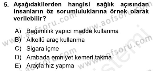 Sağlıklı Yaşam Dersi 2018 - 2019 Yılı (Vize) Ara Sınav Soruları 5. Soru