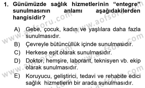 Sağlıklı Yaşam Dersi 2018 - 2019 Yılı (Final) Dönem Sonu Sınav Soruları 1. Soru