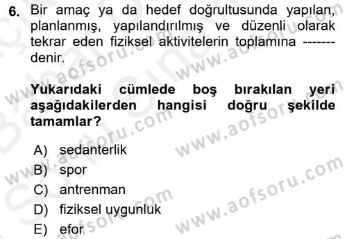 Sağlıklı Yaşam Dersi 2018 - 2019 Yılı (Final) Dönem Sonu Sınav Soruları 6. Soru