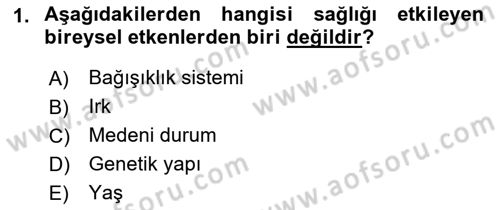 Sağlıklı Yaşam Dersi 2021 - 2022 Yılı (Final) Dönem Sonu Sınav Soruları 1. Soru