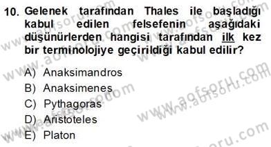 İlkçağ Felsefesi Dersi 2013 - 2014 Yılı (Vize) Ara Sınav Soruları 10. Soru