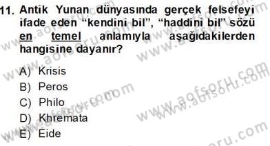 İlkçağ Felsefesi Dersi 2013 - 2014 Yılı (Vize) Ara Sınav Soruları 11. Soru