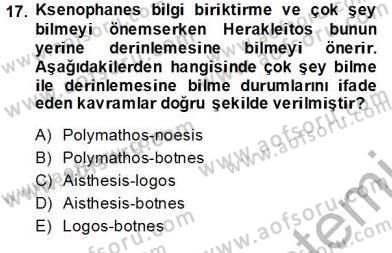 İlkçağ Felsefesi Dersi Ara Sınavı Deneme Sınav Soruları 17. Soru