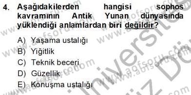 İlkçağ Felsefesi Dersi Ara Sınavı Deneme Sınav Soruları 4. Soru