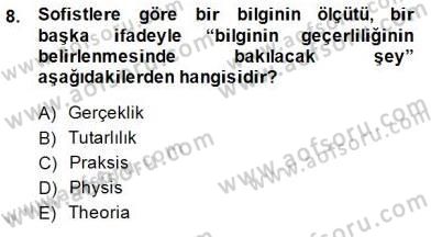 İlkçağ Felsefesi Dersi 2013 - 2014 Yılı (Final) Dönem Sonu Sınav Soruları 8. Soru