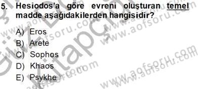 İlkçağ Felsefesi Dersi Ara Sınavı Deneme Sınav Soruları 5. Soru