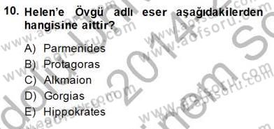 İlkçağ Felsefesi Dersi 2014 - 2015 Yılı (Final) Dönem Sonu Sınav Soruları 10. Soru