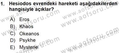 İlkçağ Felsefesi Dersi Ara Sınavı Deneme Sınav Soruları 1. Soru