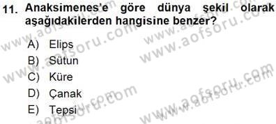 İlkçağ Felsefesi Dersi Ara Sınavı Deneme Sınav Soruları 11. Soru
