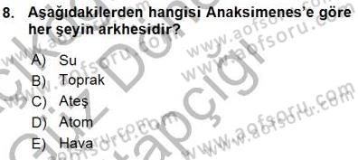 İlkçağ Felsefesi Dersi Ara Sınavı Deneme Sınav Soruları 8. Soru