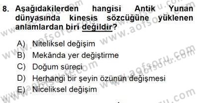 İlkçağ Felsefesi Dersi 2015 - 2016 Yılı (Final) Dönem Sonu Sınav Soruları 8. Soru