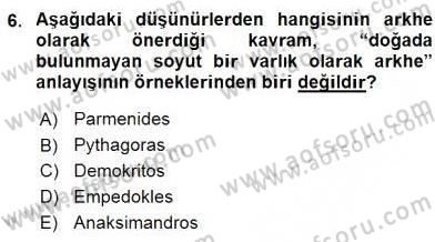 İlkçağ Felsefesi Dersi Ara Sınavı Deneme Sınav Soruları 6. Soru