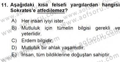 İlkçağ Felsefesi Dersi 2016 - 2017 Yılı (Final) Dönem Sonu Sınav Soruları 11. Soru