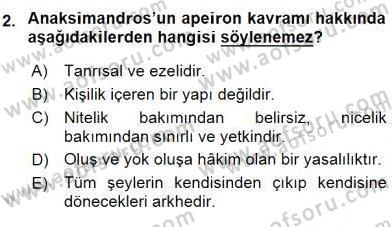 İlkçağ Felsefesi Dersi 2016 - 2017 Yılı (Final) Dönem Sonu Sınav Soruları 2. Soru
