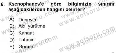 İlkçağ Felsefesi Dersi 2016 - 2017 Yılı (Final) Dönem Sonu Sınav Soruları 6. Soru