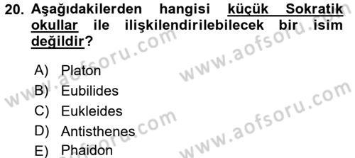 İlkçağ Felsefesi Dersi Ara Sınavı Deneme Sınav Soruları 20. Soru