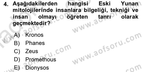 İlkçağ Felsefesi Dersi Ara Sınavı Deneme Sınav Soruları 4. Soru