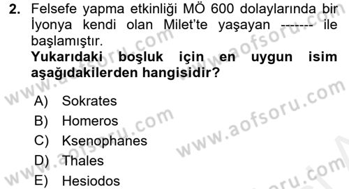 İlkçağ Felsefesi Dersi 2017 - 2018 Yılı (Final) Dönem Sonu Sınav Soruları 2. Soru