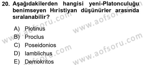 İlkçağ Felsefesi Dersi 2017 - 2018 Yılı (Final) Dönem Sonu Sınav Soruları 20. Soru