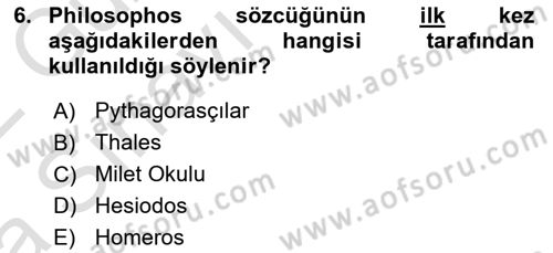 İlkçağ Felsefesi Dersi 2021 - 2022 Yılı (Vize) Ara Sınav Soruları 6. Soru