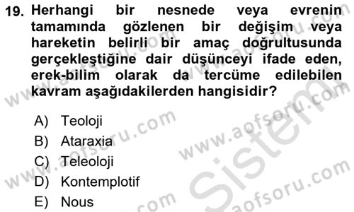 İlkçağ Felsefesi Dersi 2021 - 2022 Yılı (Final) Dönem Sonu Sınav Soruları 19. Soru