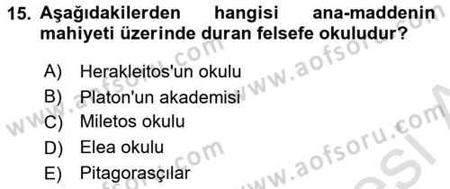 İlkçağ Felsefesi Dersi 2023 - 2024 Yılı (Vize) Ara Sınav Soruları 15. Soru
