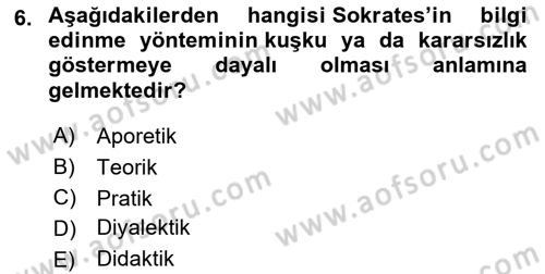 İlkçağ Felsefesi Dersi 2023 - 2024 Yılı (Vize) Ara Sınav Soruları 6. Soru