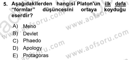 İlkçağ Felsefesi Dersi 2023 - 2024 Yılı (Final) Dönem Sonu Sınav Soruları 5. Soru