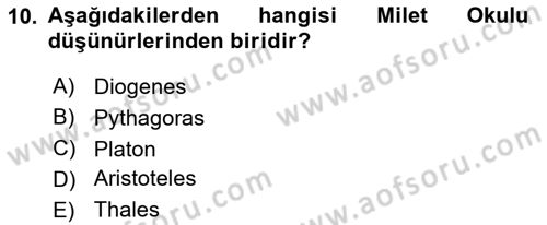 İlkçağ Felsefesi Dersi 2023 - 2024 Yılı Yaz Okulu Sınav Soruları 10. Soru