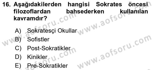 İlkçağ Felsefesi Dersi 2023 - 2024 Yılı Yaz Okulu Sınav Soruları 16. Soru