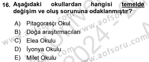 İlkçağ Felsefesi Dersi 2024 - 2025 Yılı (Vize) Ara Sınav Soruları 16. Soru