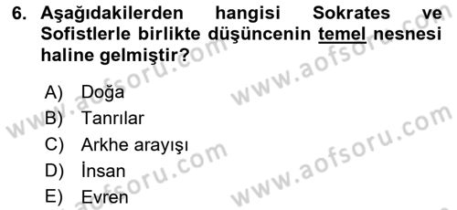 İlkçağ Felsefesi Dersi 2024 - 2025 Yılı (Vize) Ara Sınav Soruları 6. Soru