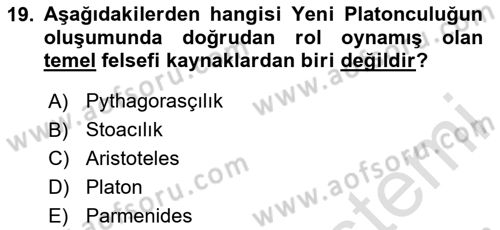 İlkçağ Felsefesi Dersi 2024 - 2025 Yılı (Final) Dönem Sonu Sınav Soruları 19. Soru