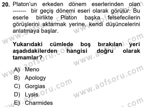 İlkçağ Felsefesi Dersi 2024 - 2025 Yılı (Final) Dönem Sonu Sınav Soruları 20. Soru