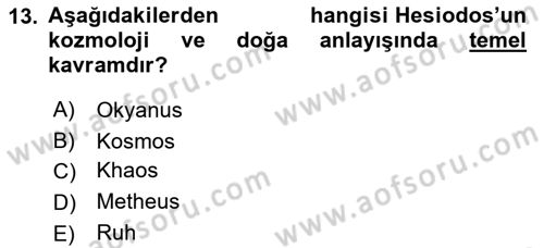 İlkçağ Felsefesi Dersi 2024 - 2025 Yılı Yaz Okulu Sınav Soruları 13. Soru