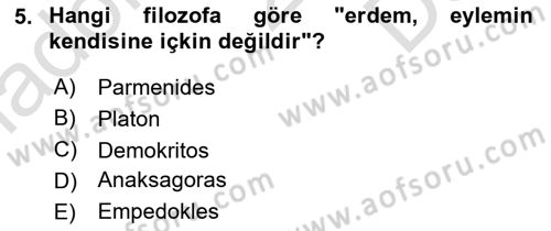 İlkçağ Felsefesi Dersi 2025 - 2026 Yılı (Final) Dönem Sonu Sınav Soruları 5. Soru