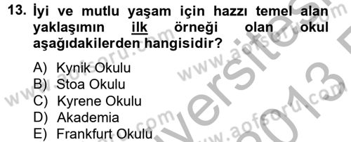 Etik Dersi 2012 - 2013 Yılı (Vize) Ara Sınav Soruları 13. Soru