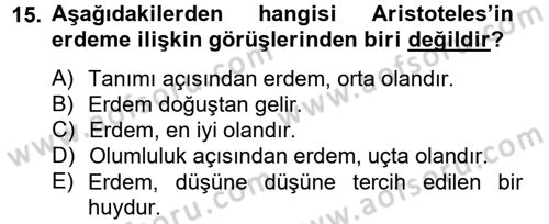 Etik Dersi 2012 - 2013 Yılı (Vize) Ara Sınav Soruları 15. Soru