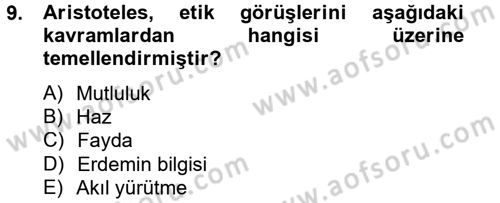Etik Dersi 2012 - 2013 Yılı (Vize) Ara Sınav Soruları 9. Soru