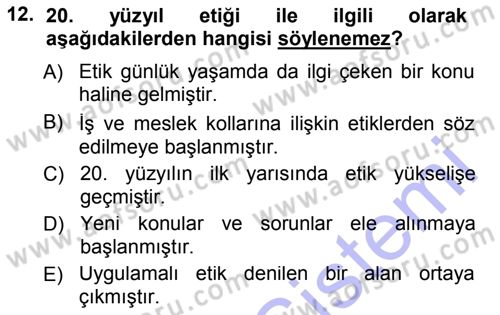 Etik Dersi 2012 - 2013 Yılı (Final) Dönem Sonu Sınav Soruları 12. Soru