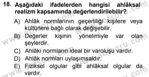Etik Dersi 2012 - 2013 Yılı (Final) Dönem Sonu Sınav Soruları 18. Soru