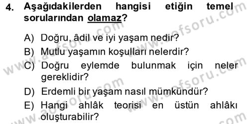 Etik Dersi Ara Sınavı Deneme Sınav Soruları 4. Soru