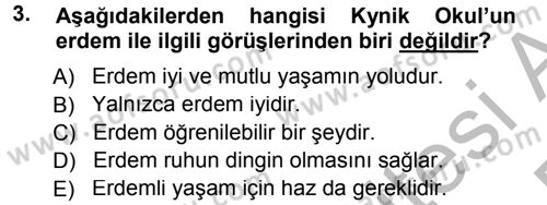 Etik Dersi 2013 - 2014 Yılı (Final) Dönem Sonu Sınav Soruları 3. Soru