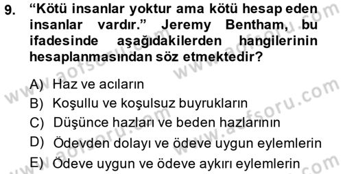 Etik Dersi 2013 - 2014 Yılı (Final) Dönem Sonu Sınav Soruları 9. Soru