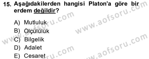 Etik Dersi 2014 - 2015 Yılı (Vize) Ara Sınav Soruları 15. Soru