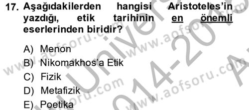 Etik Dersi 2014 - 2015 Yılı (Vize) Ara Sınav Soruları 17. Soru